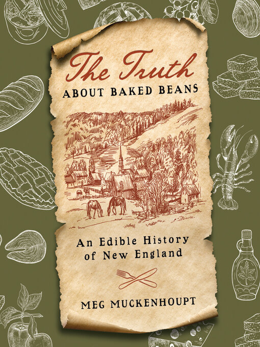 Title details for The Truth about Baked Beans by Meg Muckenhoupt - Available